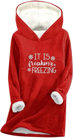 Women It Is Freaking Freezing Sweatshirt Hoodie Long Sleeve Oversized Cozy Pullover Tops Thickened Winter Tunic Tops