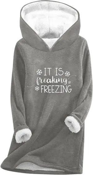 Women It Is Freaking Freezing Sweatshirt Hoodie Long Sleeve Oversized Cozy Pullover Tops Thickened Winter Tunic Tops